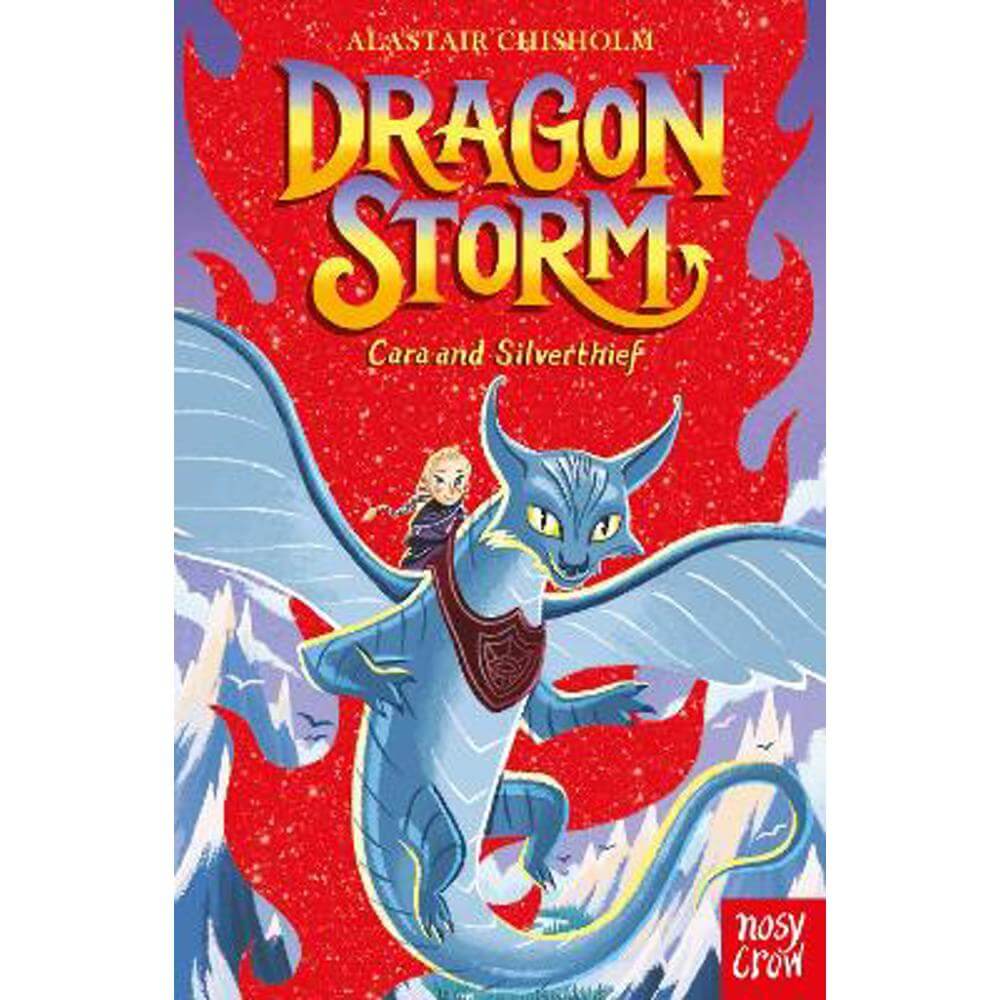 Dragon Storm: Cara and Silverthief (Paperback) - Alastair Chisholm